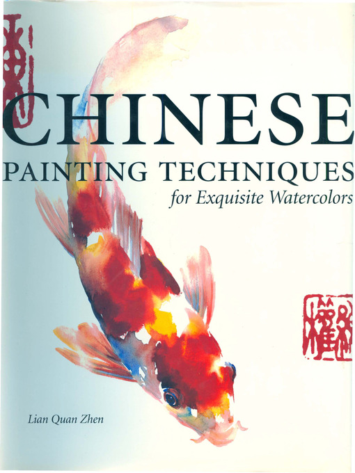 Title details for Chinese Painting Techniques for Exquisite Watercolors by Lian Quan Zhen - Wait list